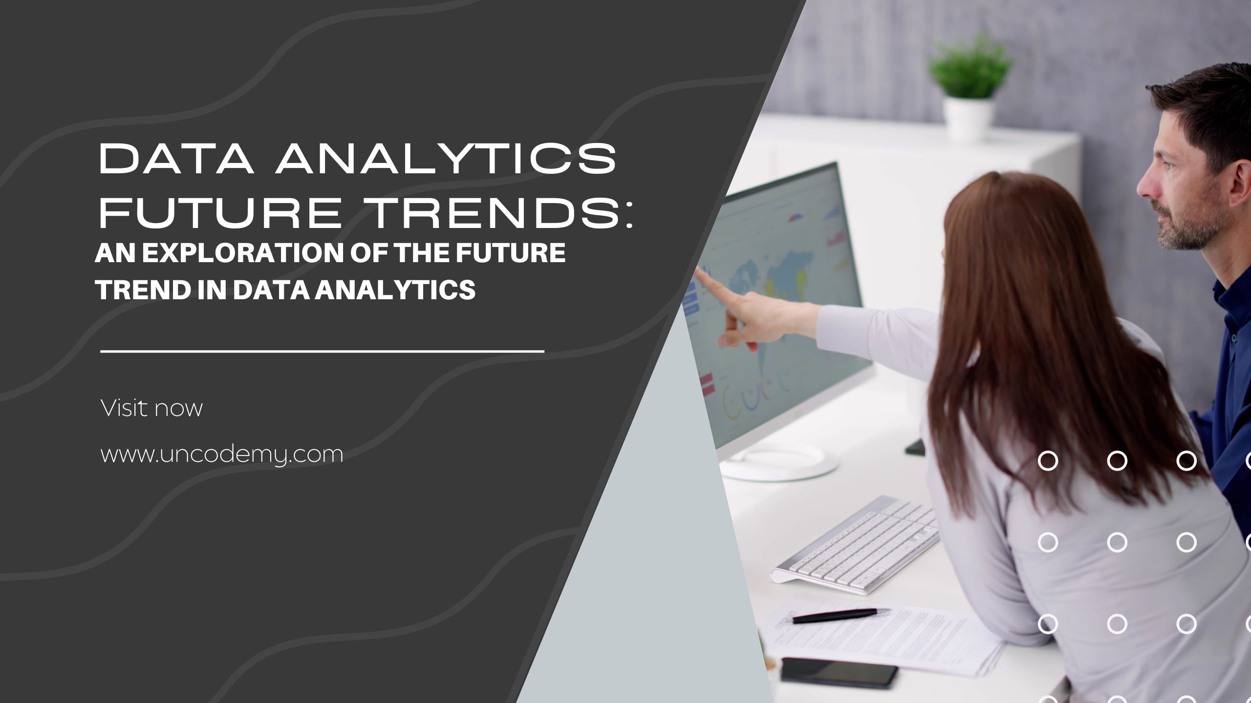 Data Analytics Future Trends An Exploration of The Future Trend In Data Analytics