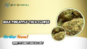 Bulk Pineapple THCA Flower