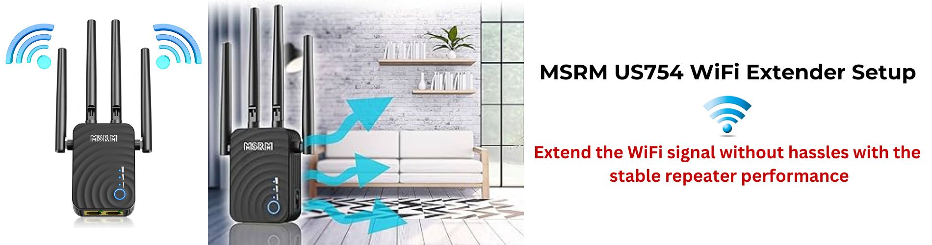 MSRM US754 WiFi Extender Setup