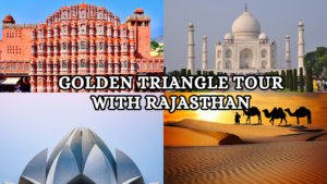 Rajasthan and Golden Triangle Tour