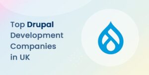 Drupal Agencies in the UK