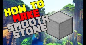 How to Make Smooth Stone in Minecraft