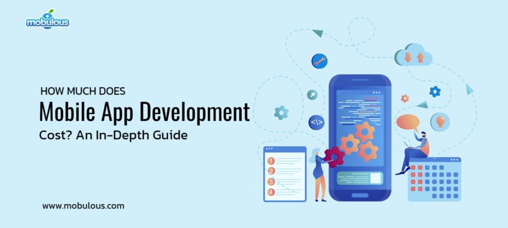 How Much Does Mobile App Development Cost