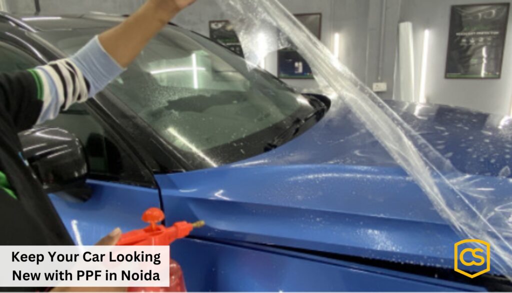 Keep Your Car Looking New with PPF in Noida