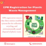 EPR guidelines, companies contribute to cleaner ecosystems while meeting legal obligations related to plastic waste management.