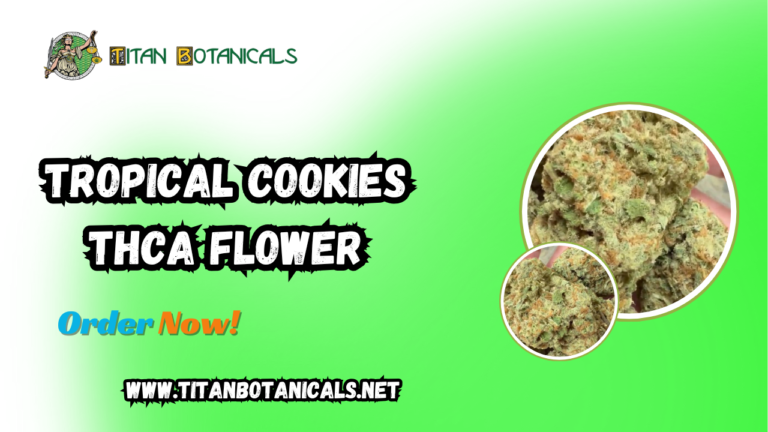 Tropical Cookies THCA Flower