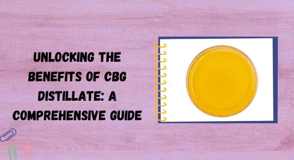 CBG Distillate