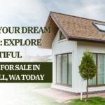 Find Your Dream Home: Explore Beautiful Homes for Sale in Bothell, WA Today