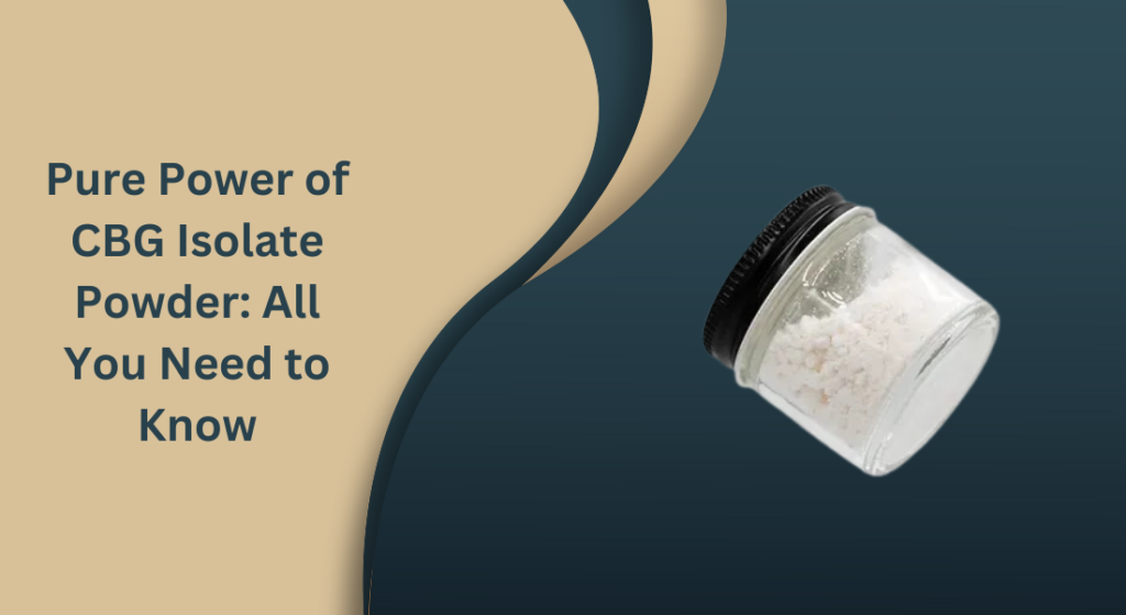 CBG Isolate Powder