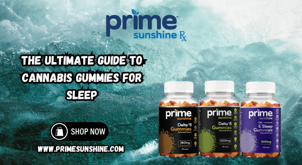 Cannabis Gummies for Sleep