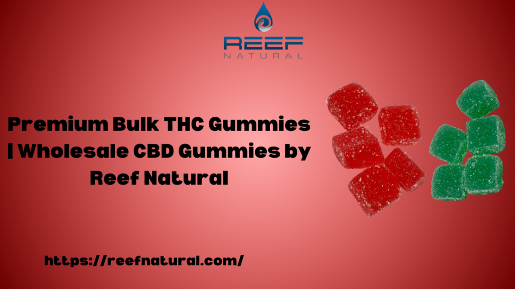 Bulk THC Gummies