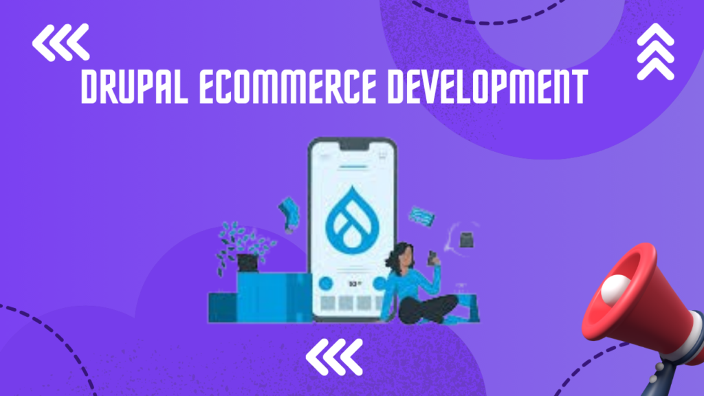 Drupal Ecommerce Development