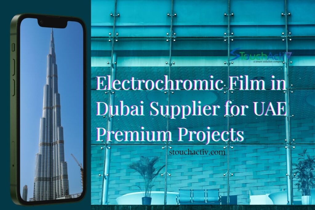 Electrochromic Film in Dubai Supplier