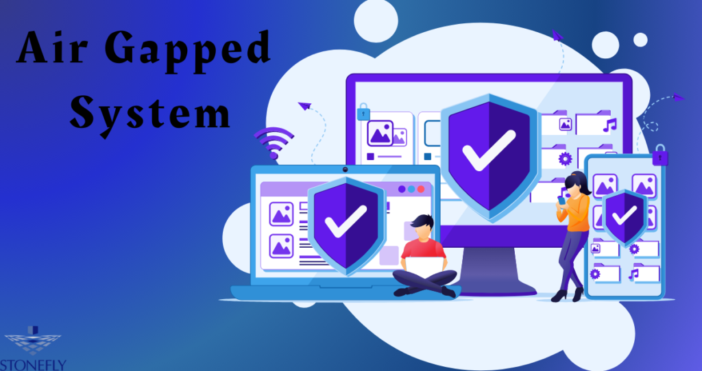 Air Gapped System