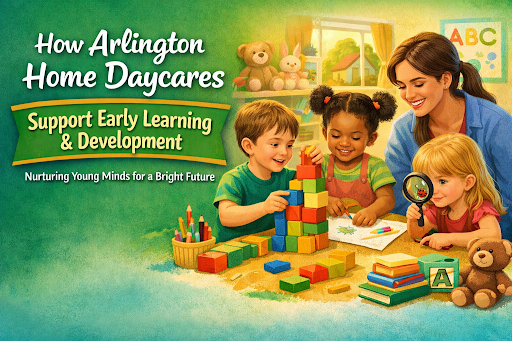 Arlington home daycare