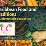 Caribbean Food and Traditions
