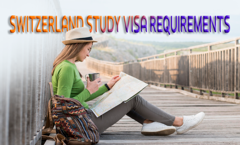 Switzerland Study Visa Requirements