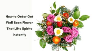 order get well soon flower