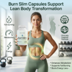 Burn Slim Capsules Support Lean Body Transformation