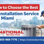 How to Choose the Best AC Installation Service in Miami