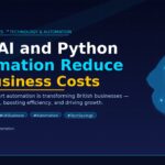 Can AI and Python Automation Save UK Businesses Money in Operations?