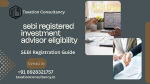 sebi registered investment advisor eligibility