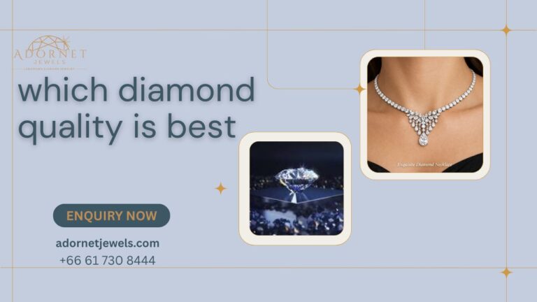 which diamond quality is best