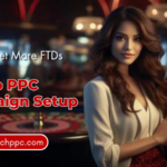 Optimized Casino PPC strategy for more first-time depositors