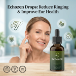 Echozen Drops Reduce Ringing & Improve Ear Health