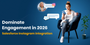 No Instagram Integration in Salesforce? Your Competitors Are Winning Your Customers