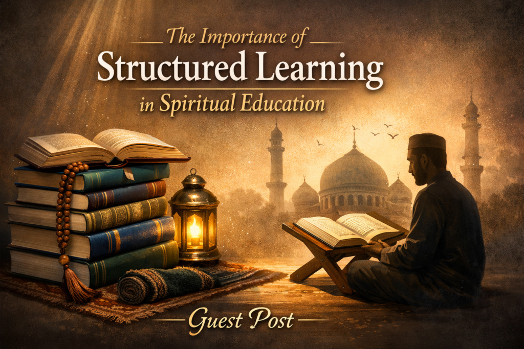 The Importance of Structured Learning in Spiritual Education