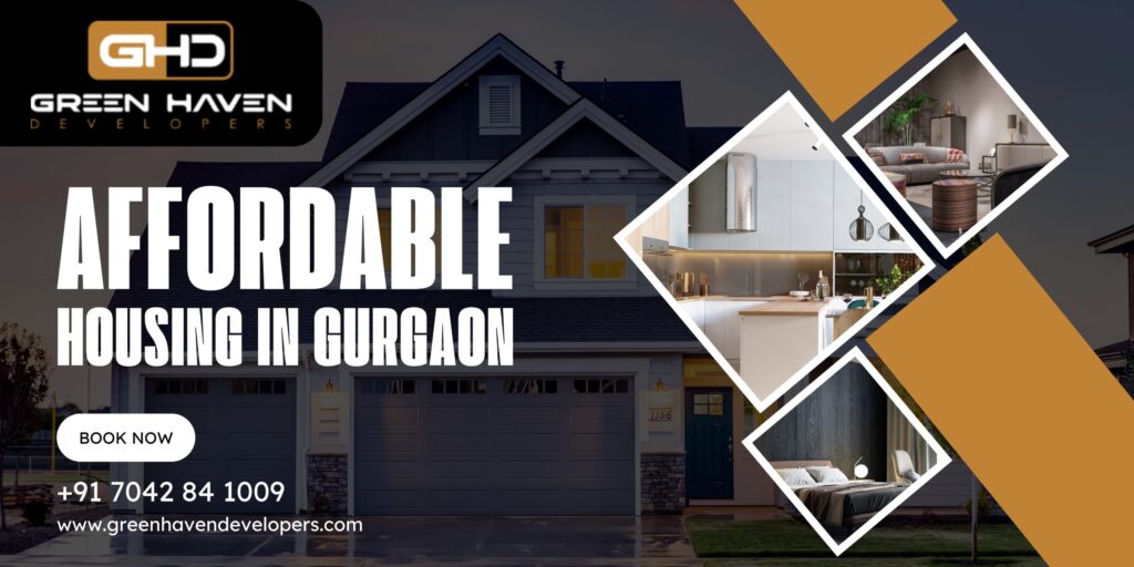 Affordable Housing in Gurgaon