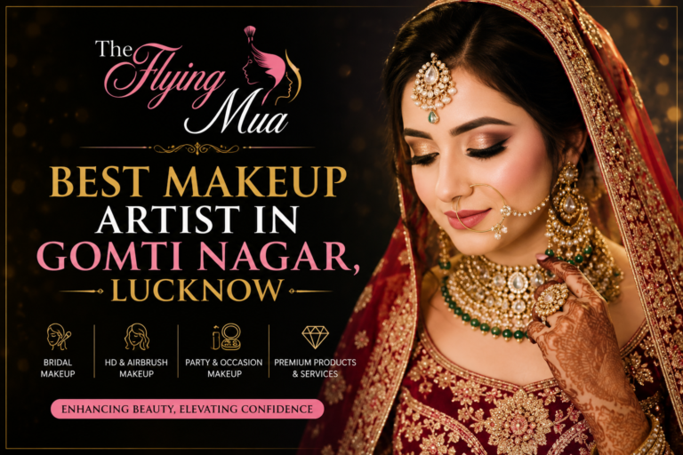 Best Bridal Makeup Artist in Gomti Nagar, Lucknow The Flying Mua