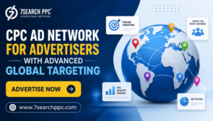 CPC Ad Network for Advertisers with Advanced Global Targeting