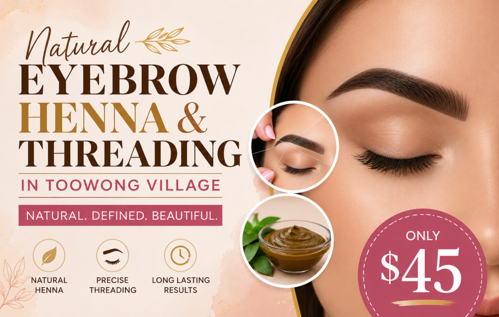 Eyebrow Henna and Threading in Toowong Village