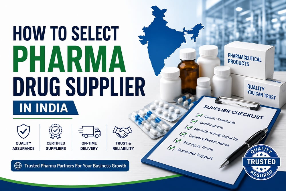 How To Select Pharma Drug Supplier In India