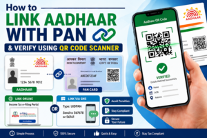 How to Link Aadhaar with PAN & Verify Using QR Code Scanner