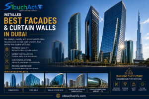 Best Facades and Curtain walls in dubai