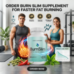 Order Burn Slim Supplement for Faster Fat Burning