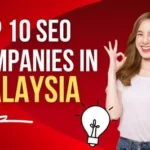 SEO Companies in Malaysia