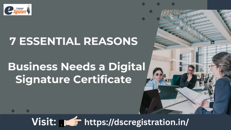 7 Essential Reasons Your Business Needs a Digital Signature Certificate