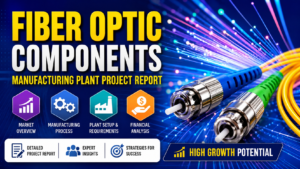 Fiber Optic Components Manufacturing Plant