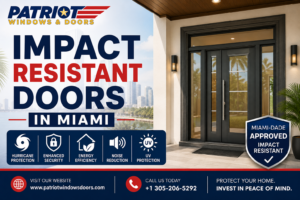 Impact Resistant Doors in Miami