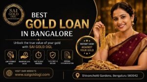 best gold loan in bangalore​