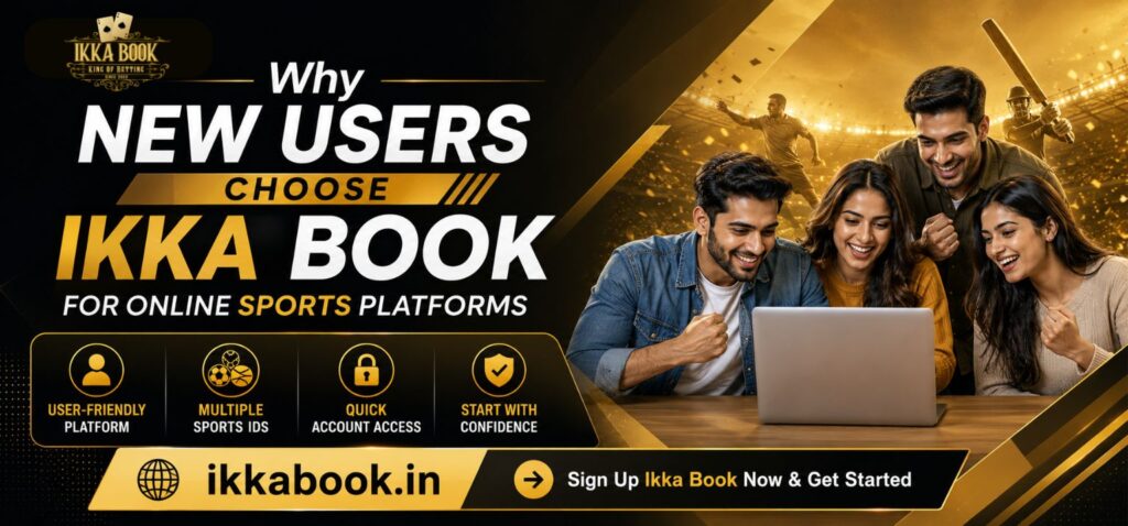 New users prefer Ikka Book for seamless online sports platform registration.