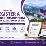 register a proprietorship firm in the Northeast Location of India