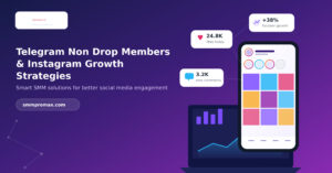 Boost Growth with Telegram Non Drop Members & Instagram SMM