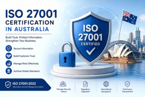 ISO 27001 Certification in Australia: Complete Business Guide