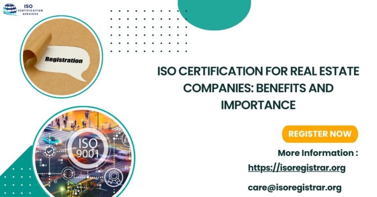 ISO Certification for Real Estate Companies Benefits and Importance