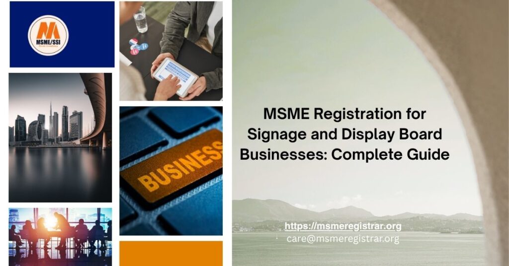 MSME Registration for Signage and Display Board Businesses Complete Guide